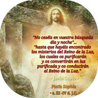 · Pistis Sophía · Las Enseñanzas de Jesús Cristo tras Su Resurrección · · Pistis Sophía · Las Enseñanzas de Jesús Cristo tras Su Resurrección ·